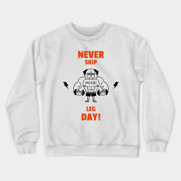 Leg Day Working Out Bodybuilding Crewneck Sweatshirt by Tip Top Tee's